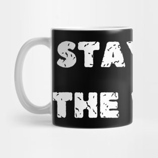 stay off the weed Mug